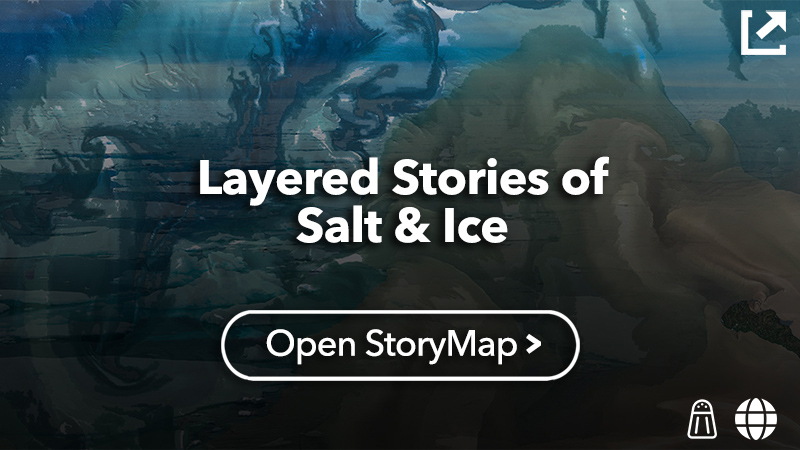 Layered Stories of Salt & Ice
